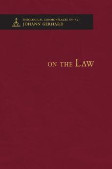 On the Law - Theological Commonplaces