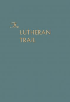 The Lutheran Trail