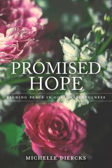 Promised Hope - Finding Peace in God's Faithfulness