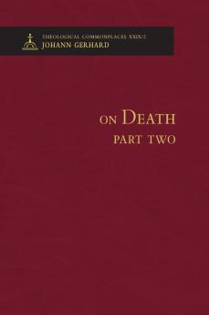 On Death 2 - Theological Commonplaces