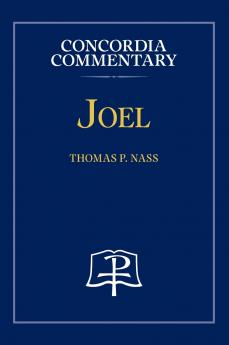 Joel - Concordia Commentary