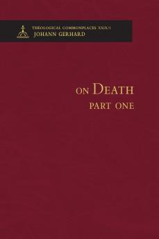 On Death 1 - Theological Commonplaces