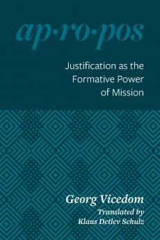 Justification as the Formative Power of Mission