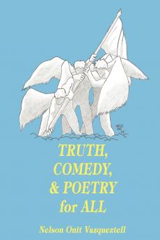 Truth Comedy & Poetry for All