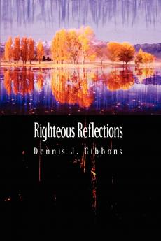 Righteous Reflections