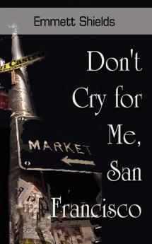 Don't Cry for Me San Francisco