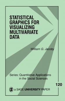 Statistical Graphics for Visualizing Multivariate Data Volume 120