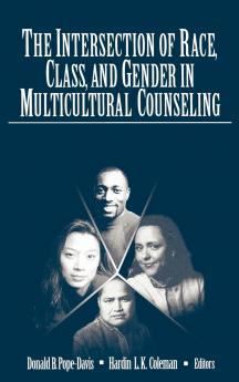 The Intersection of Race Class and Gender in Multicultural Counseling