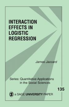 Interaction Effects in Logistic Regression