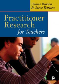 Practitioner Research for Teachers