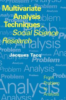 Multivariate Analysis Techniques in Social Science Research