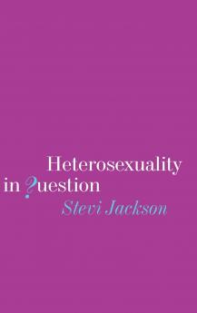 Heterosexuality in Question