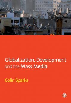 Globalization Development and the Mass Media