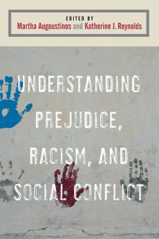 Understanding Prejudice Racism and Social Conflict