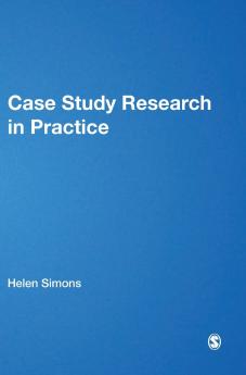 Case Study Research in Practice