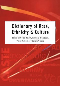 Dictionary of Race Ethnicity and Culture