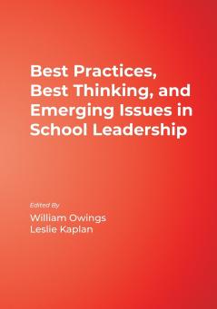 Best Practices Best Thinking and Emerging Issues in School Leadership