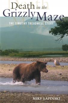Death in the Grizzly Maze