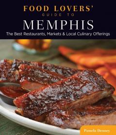 Food Lovers' Guide to® Memphis
