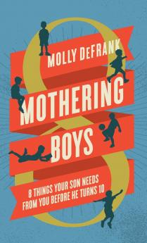 Mothering Boys
