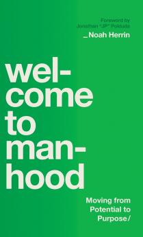 Welcome to Manhood