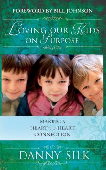 LOVING OUR KIDS ON PURPOSE