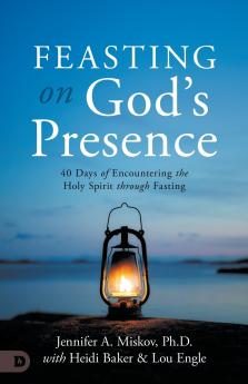 Feasting on God's Presence