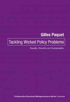 Tackling Wicked Policy Problems