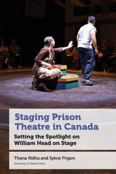 Staging Prison Theatre in Canada