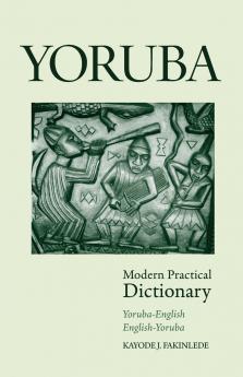 Yoruba-English/English-Yoruba Modern Practical Dictionary