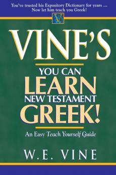 The Vine's You Can Learn New Testament Greek!
