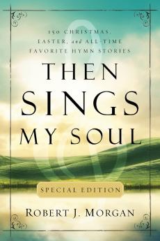 The Then Sings My Soul Special Edition
