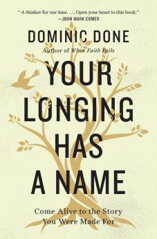 The Your Longing Has a Name