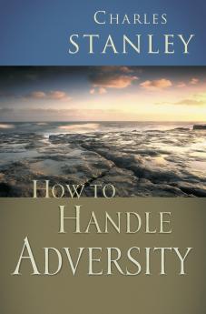 How to Handle Adversity
