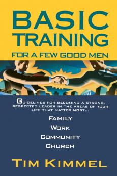The Basic Training for a Few Good Men