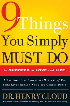 9 Things You Simply Must Do to Succeed in Love and Life