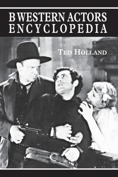 B Western Actors Encyclopedia