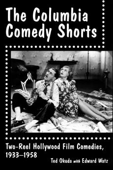 The Columbia Comedy Shorts