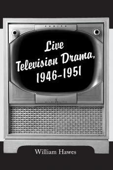 Live Television Drama 1946-1951