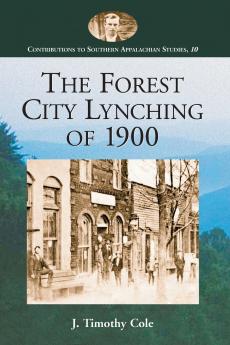 The Forest City Lynching of 1900