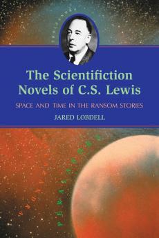 The Scientifiction Novels of C.S. Lewis