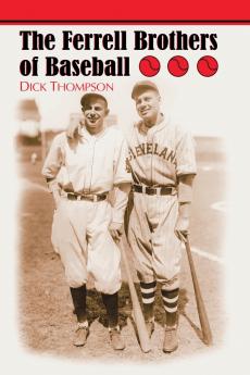 The Ferrell Brothers of Baseball