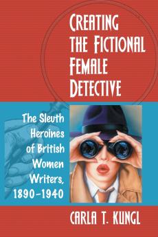 Creating the Fictional Female Detective