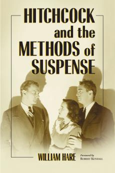 Hitchcock and the Methods of Suspense