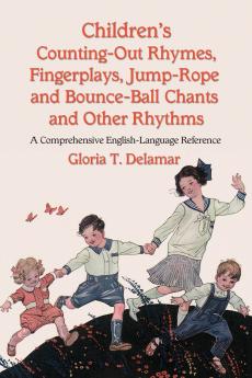 Children's Counting-Out Rhymes Fingerplays Jump-Rope and Bounce-Ball Chants and Other Rhythms