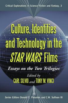 Culture Identities and Technology in the Star Wars Films