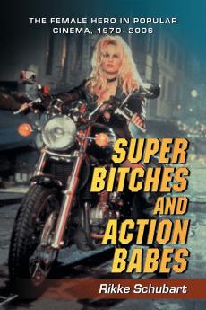 Super Bitches and Action Babes
