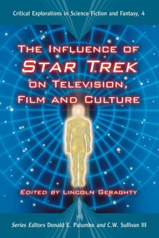 The Influence of Star Trek on Television Film and Culture