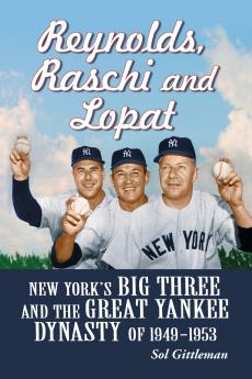 Reynolds Raschi and Lopat