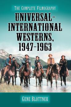 Universal-International Westerns 1947-1963